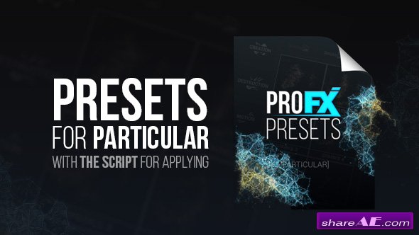 Videohive Pro FX Presets [Particular]