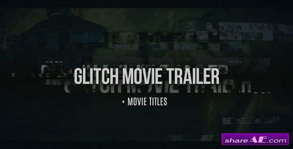Videohive Glitch Movie Trailer