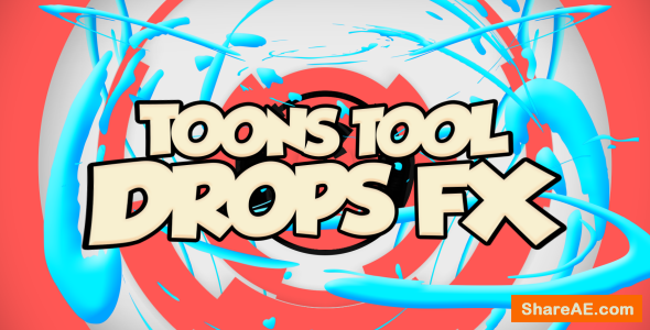 Videohive Toons Tool Drops FX