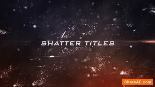 Videohive Shatter Titles