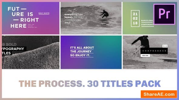 Videohive The Process / Titles Pack for Premiere Pro