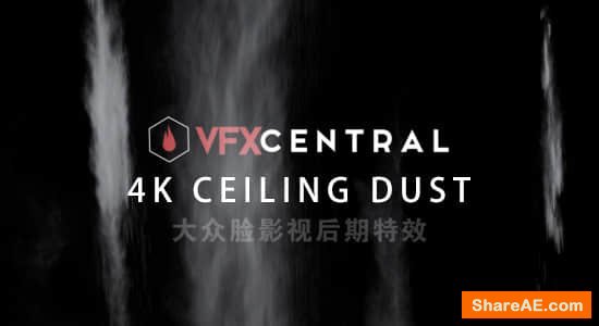 Ceiling Dust - VfxCentral