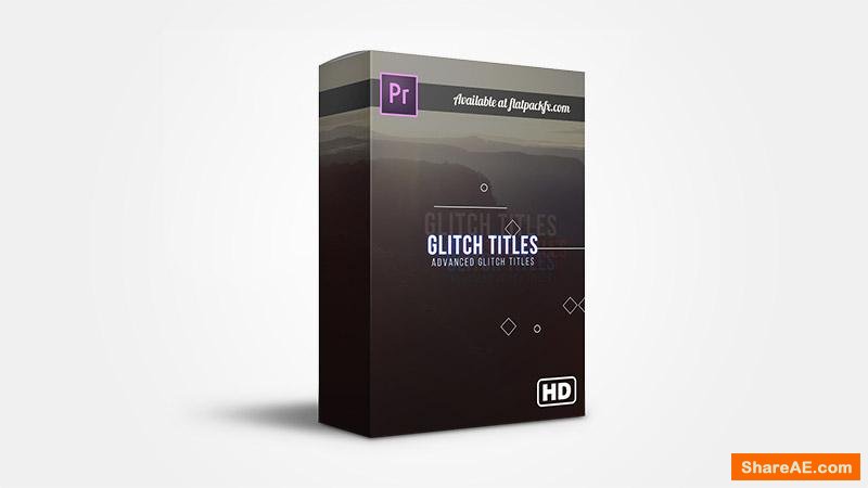 Flatpackfx Advance Glitch Titles - Premiere Pro