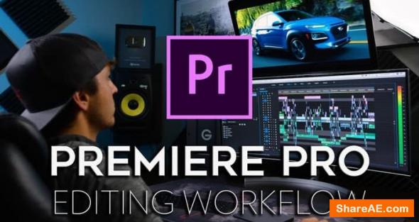 Premiere Pro Editing Workflow - Full Time Filmmaker