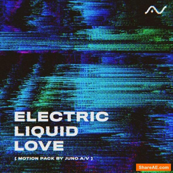 Electric Liquid Love - Starter HD - JUNO AV