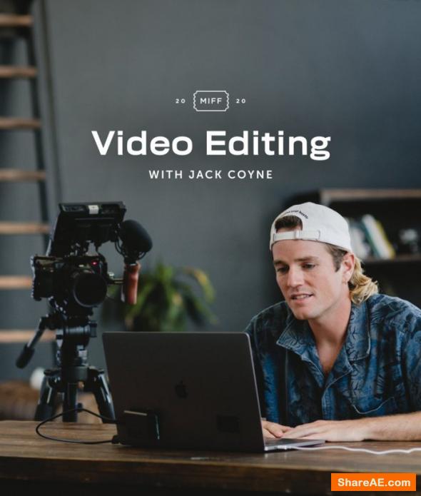 Video Editing: How to Edit Your Film with Jack Coyne - Skillshare