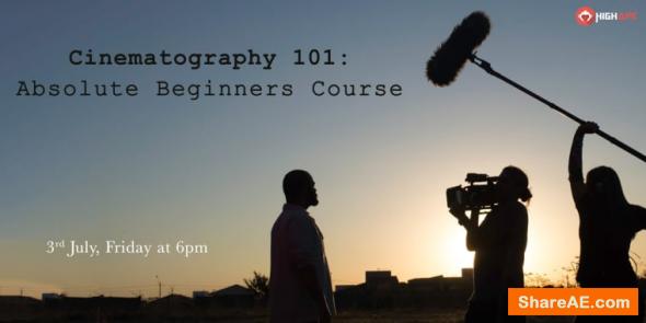 Cinematography 101: Absolute beginners course